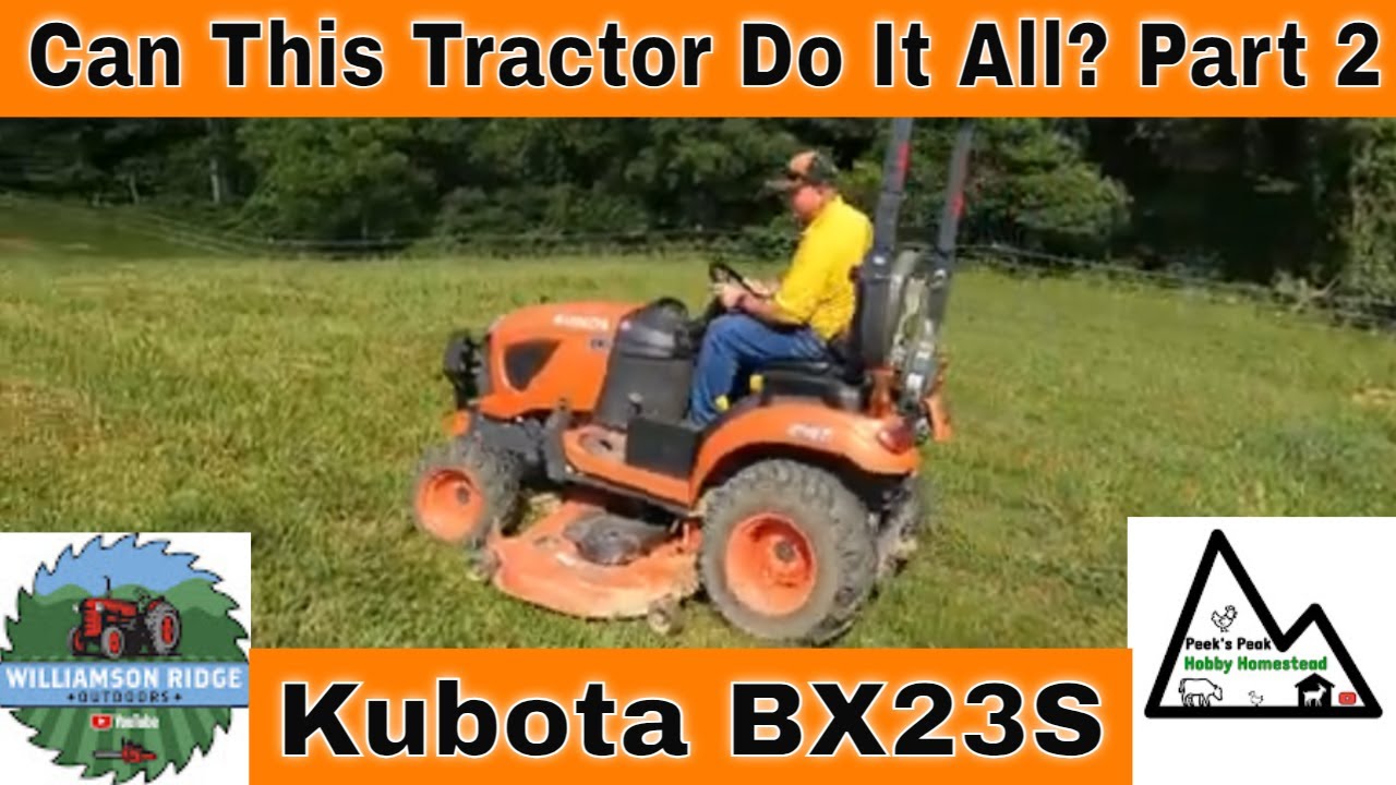 Is It Really The Swiss Army Knife Of Tractors? Kubota BX23S Part 2 #320