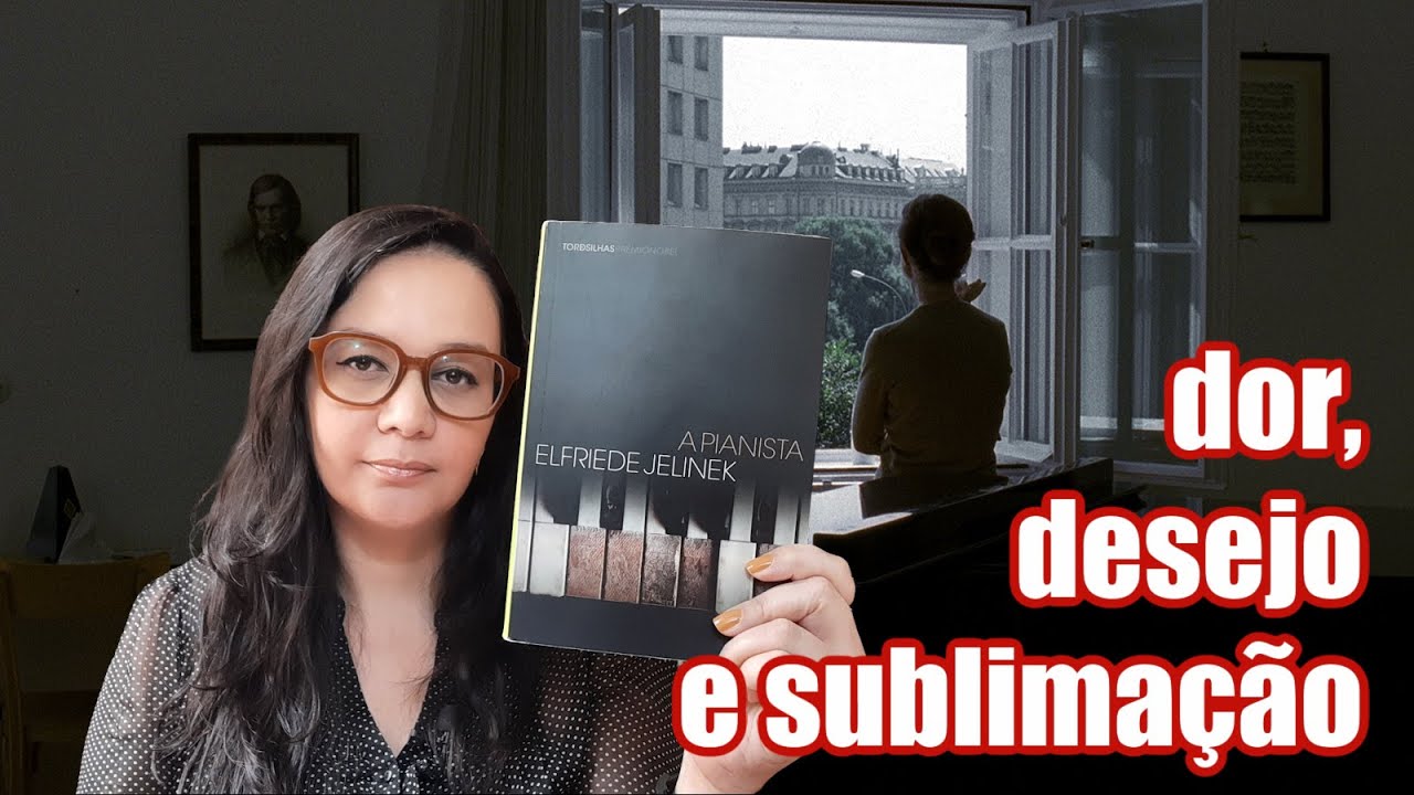 Resenha: A Pianista, de Elfriede Jelinek (Projeto Ferrante Indica)