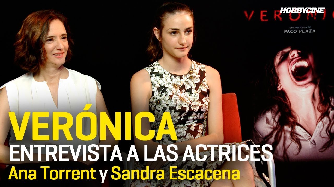 Ver&oacute;nica - Entrevista a Ana Torrent y Sandra Escacena