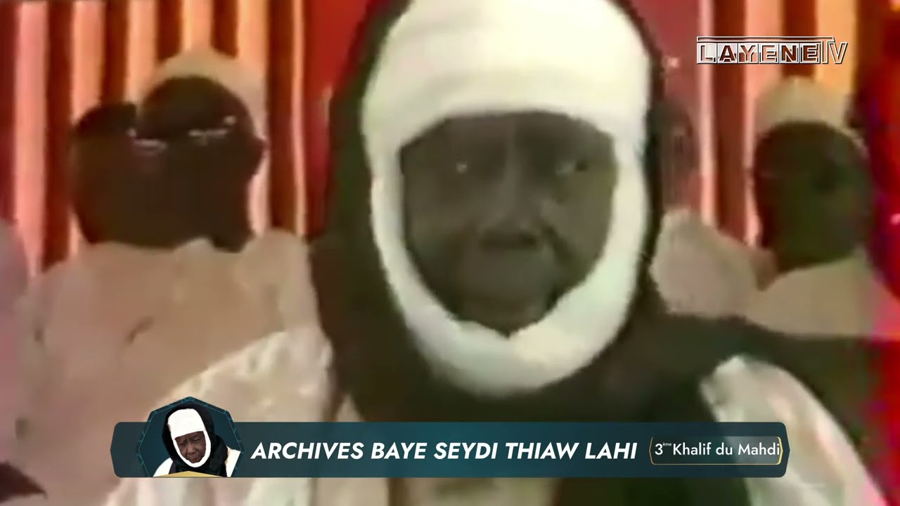 Archives Baye Seydi Thiaw LAHI - 3ème Khalif du Mahdi