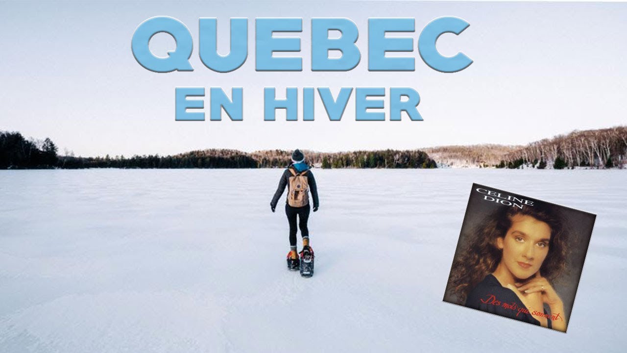 QUEBEC EN HIVER  / feat Léa Camilleri et Celine Dion