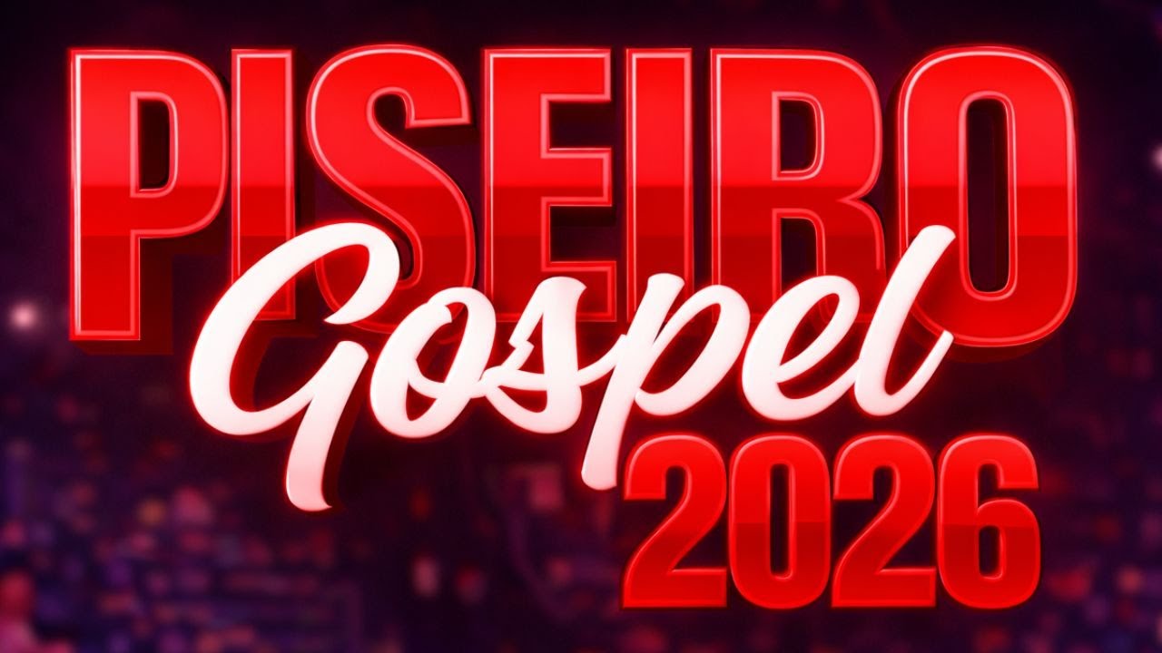 Remix Piseiro Gospel 2026 | Louvor Topado No Ritmo do Piseiro | AS MELHORES DO PAREDÃO GOSPEL