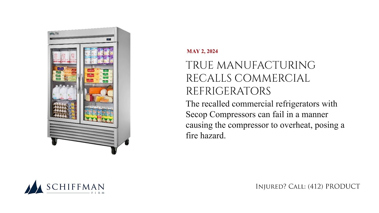 True Manufacturing Recalls Commercial Refrigerators with Secop Compressors