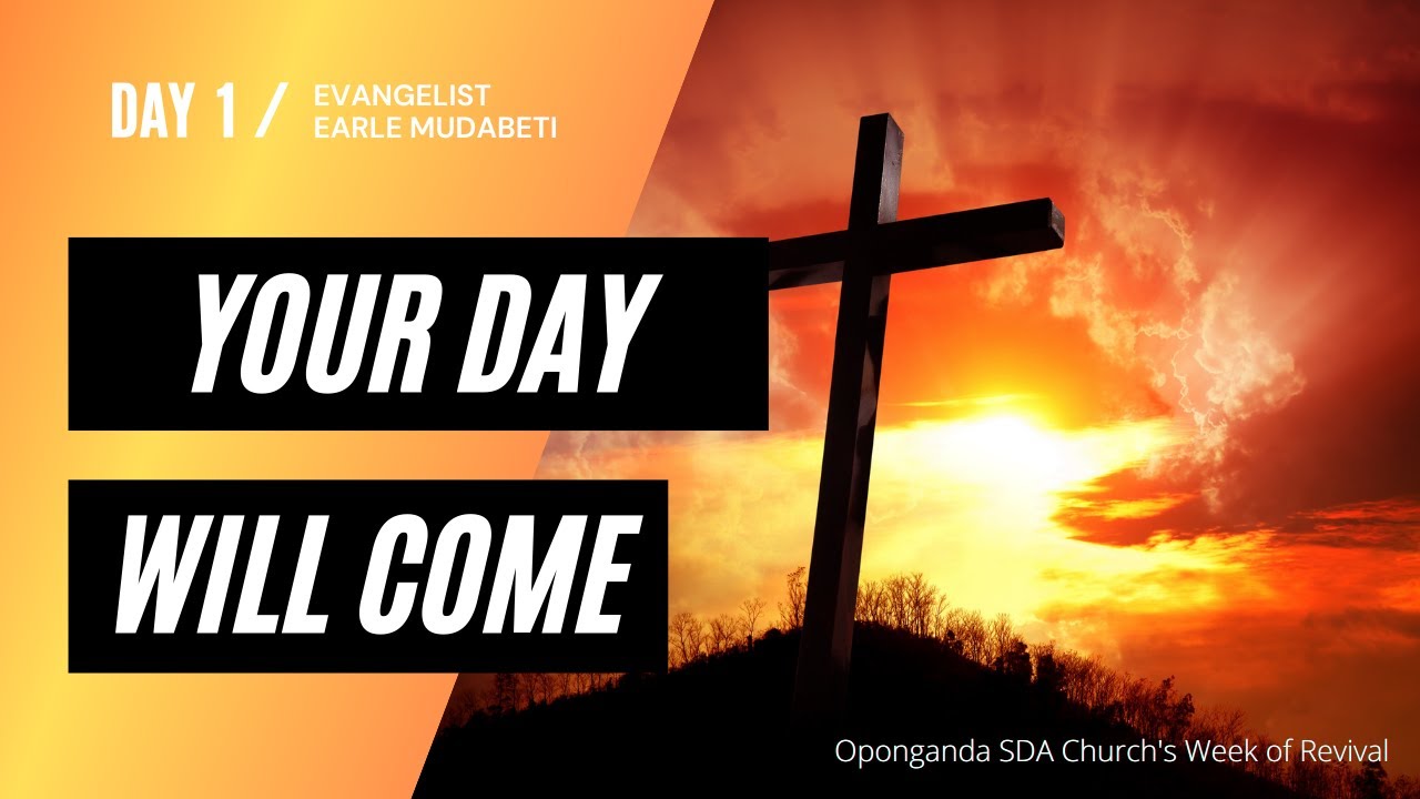 Evangelist E.  Mudabeti - Your Day Will Come