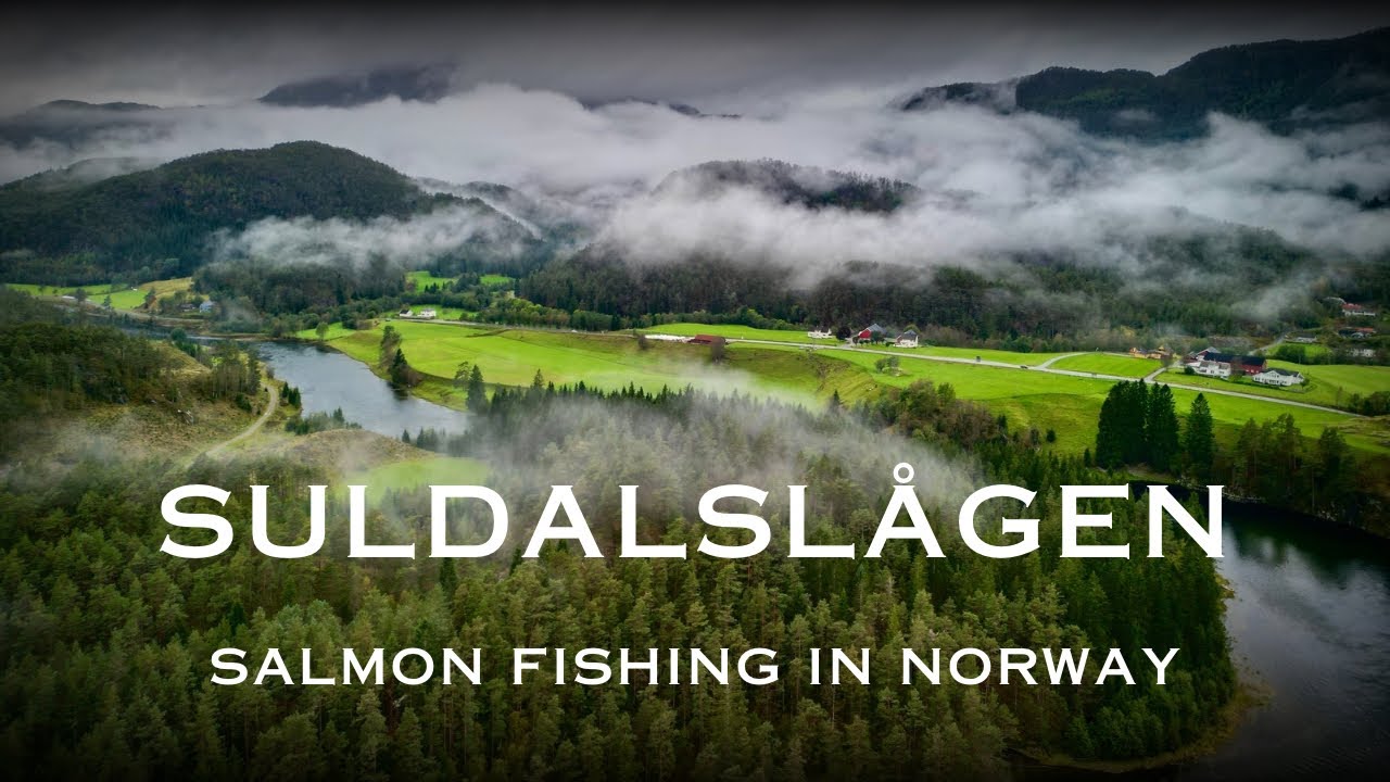 SULDALSLÅGEN - Salmon Fishing In Norway 