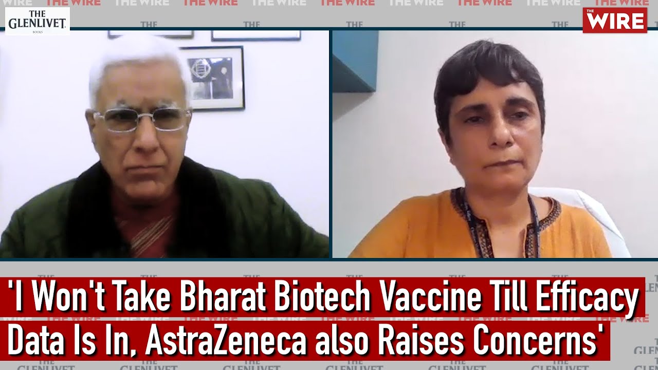 'I Won't Take Bharat Biotech Vaccine Till Efficacy Data Is In, AstraZeneca also Raises Concerns'