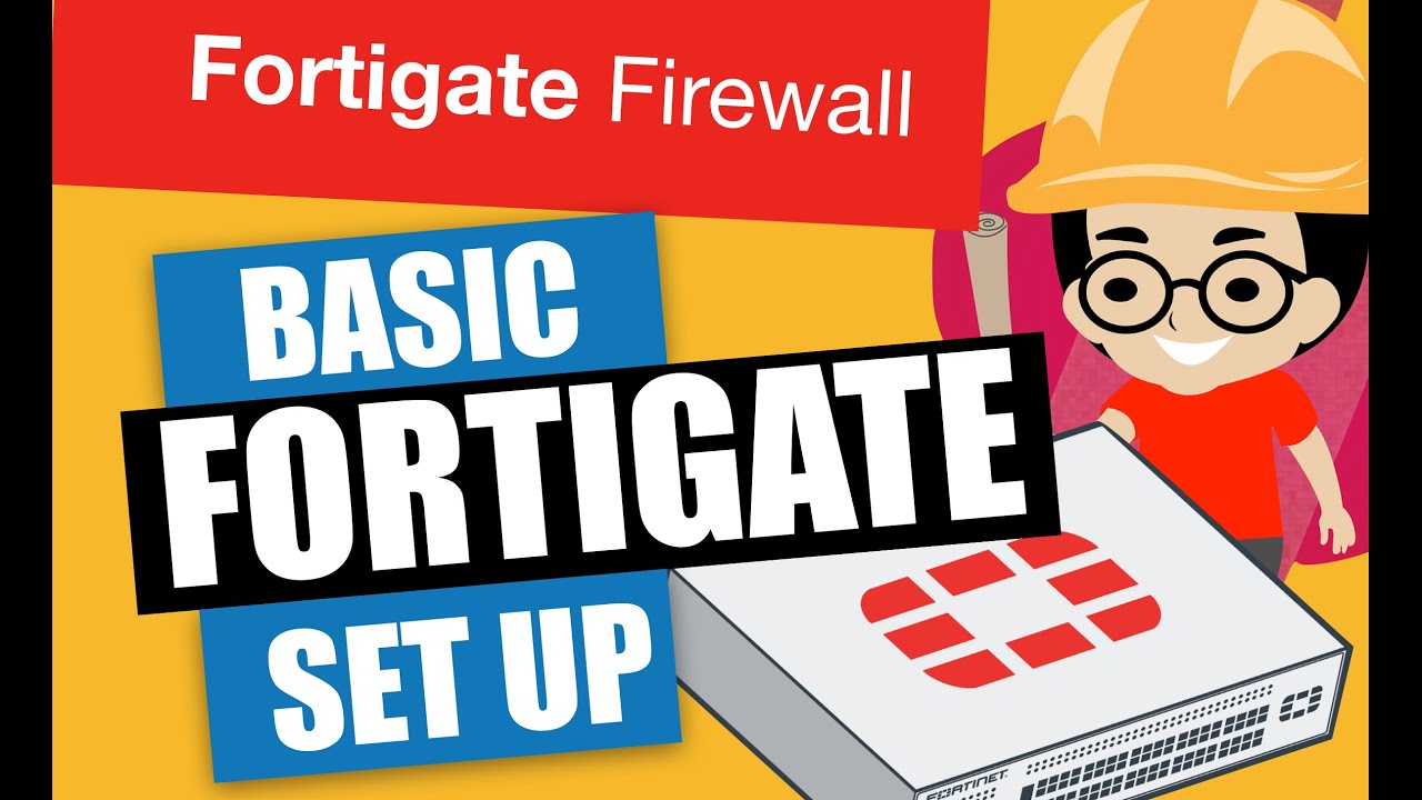 Basic Fortigate Configuration 2020, Beginners tutorial