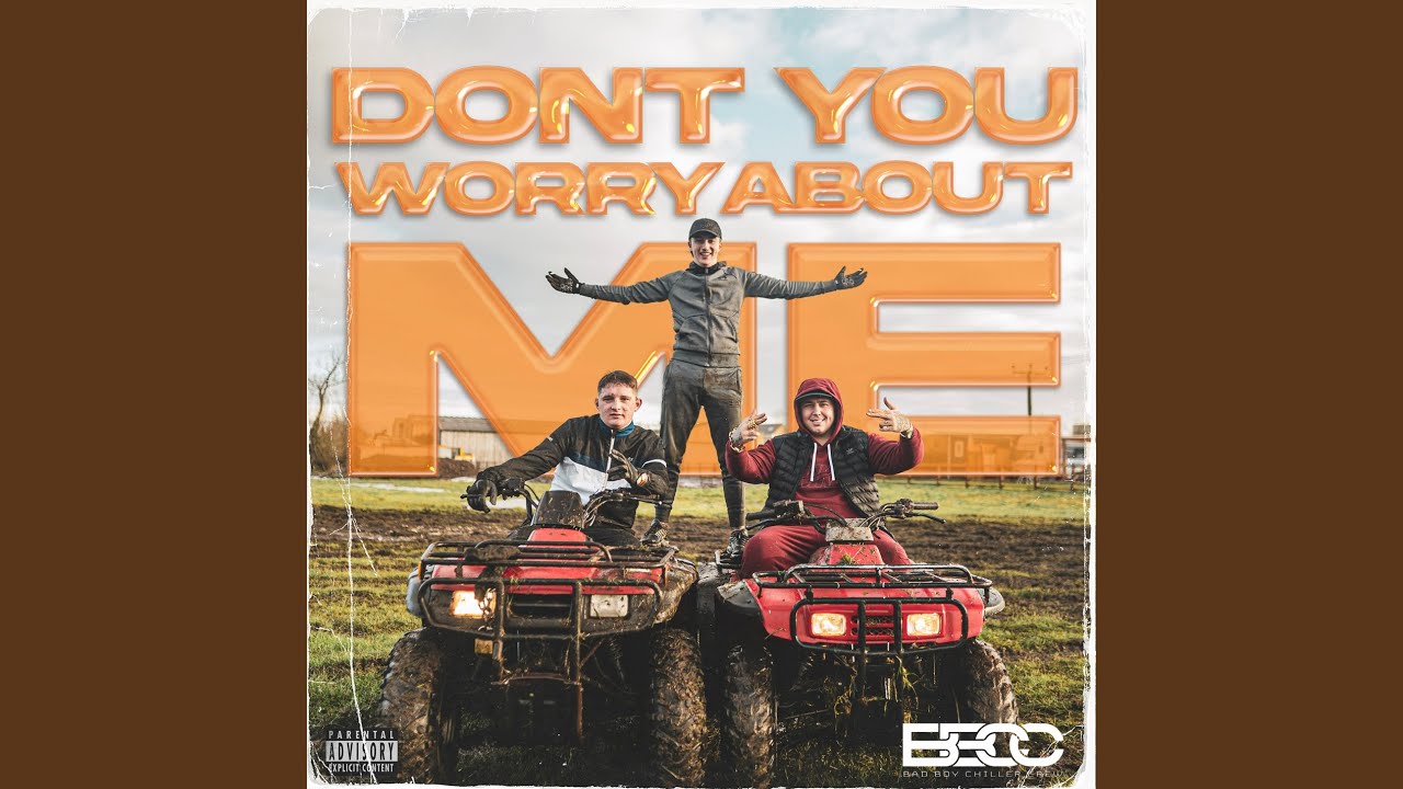 Don't You Worry About Me