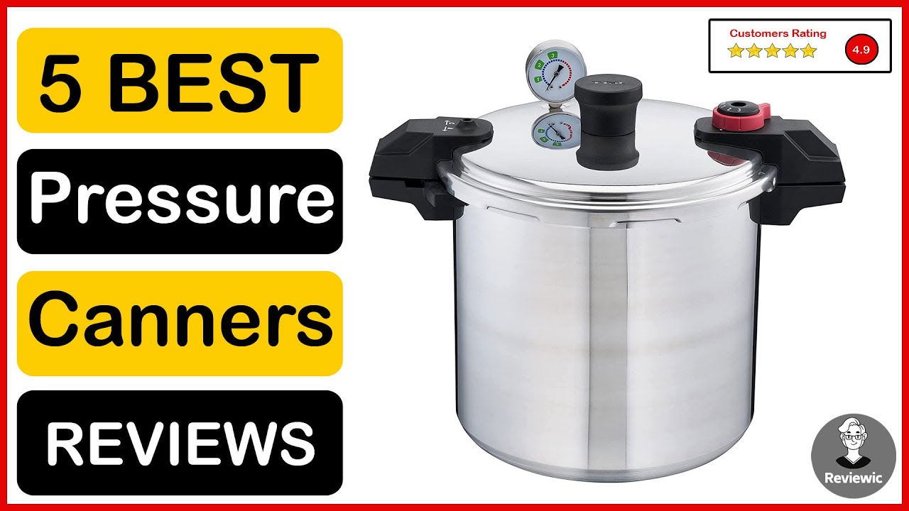 ✅  Best Pressure Canners On Amazon In 2023 ✨ Top 5 Tested & Buying Guide