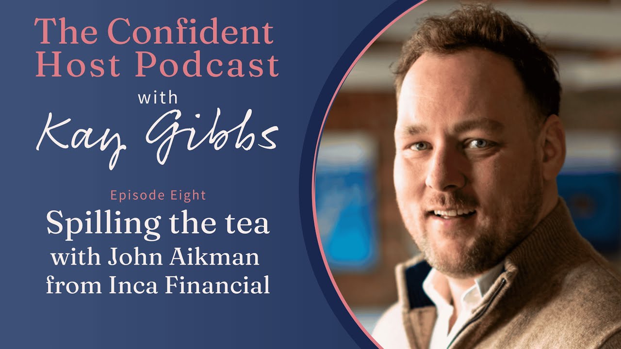 Mortgage Specialist John (Inca Financial) Spills The Tea | The Confident Host Podcast with Kay Gibbs