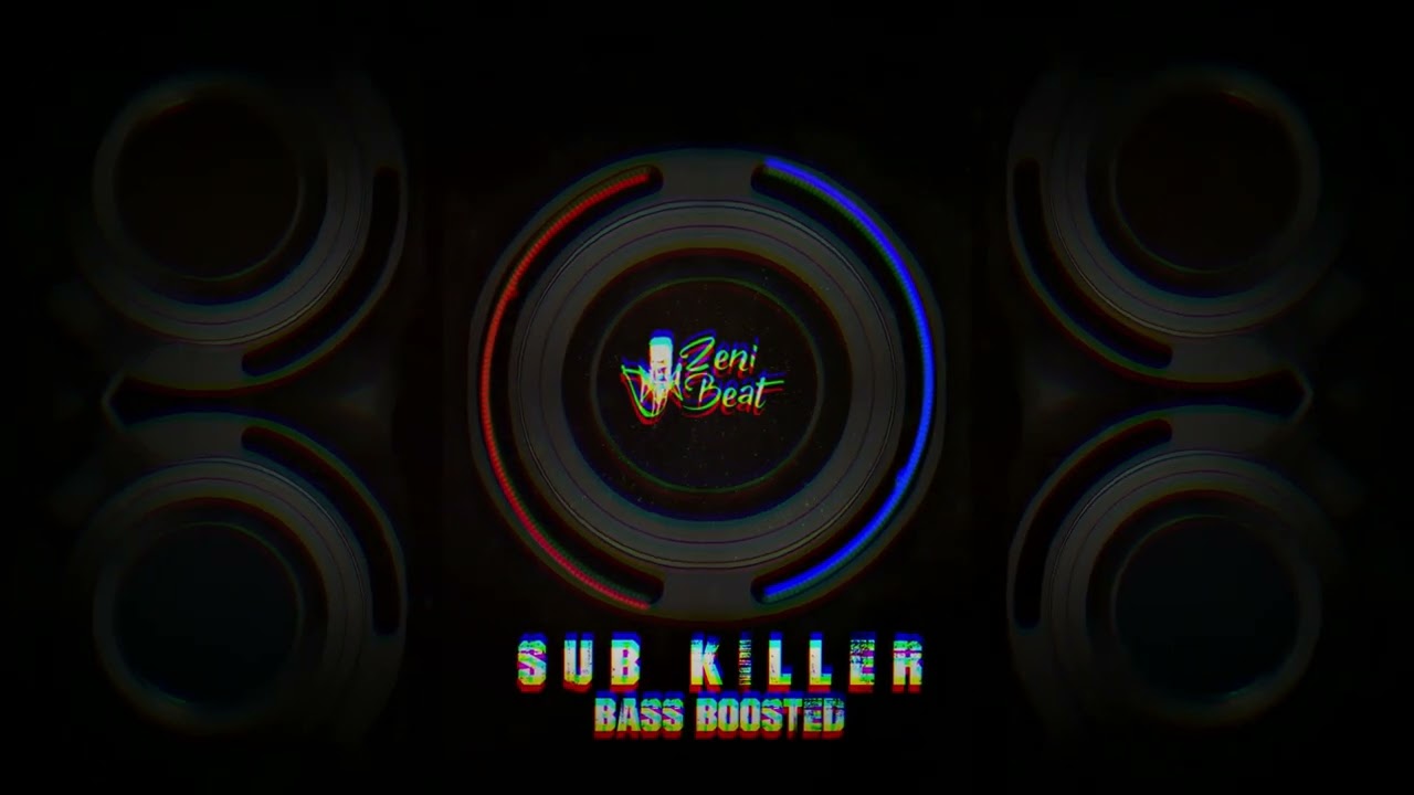ZeniBeat - Sub Killer (BASS BOOSTED)