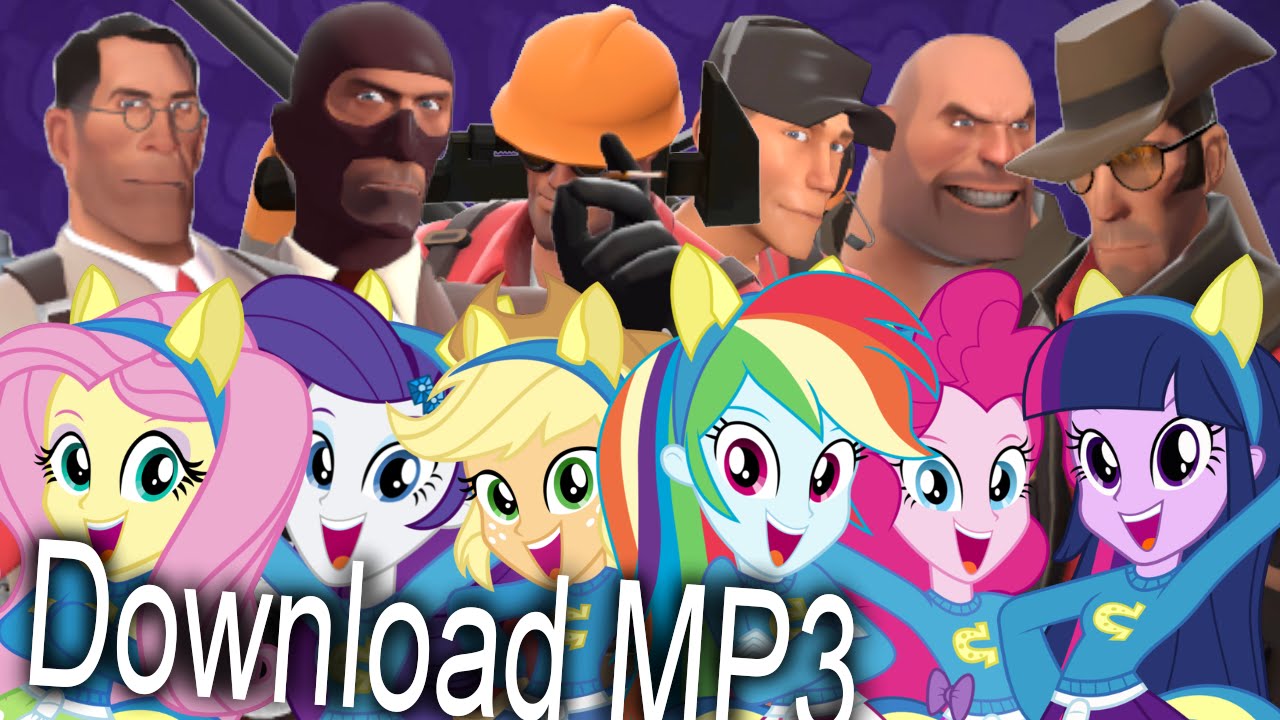 [MLP FiM x TF2] Equestria Girls x Team Fortress 2