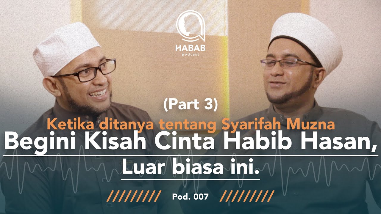 PART 3 - LUAR BIASA INI, KISAH CINTA SANG GURU, AWAS SENYUM SENYUM SENDIRI - Habib Abdallah Podcast