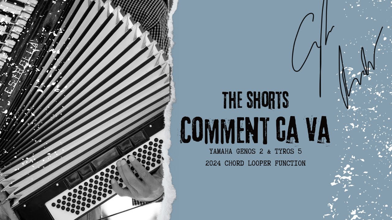 Comment Ca Va - The Shorts YAMAHA GENOS 2 & TYROS 5 2024 CHORD LOOPER FUNCTION