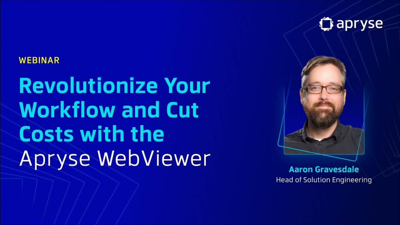 Revolutionize Your Workflow & Cut Costs with the Apryse WebViewer