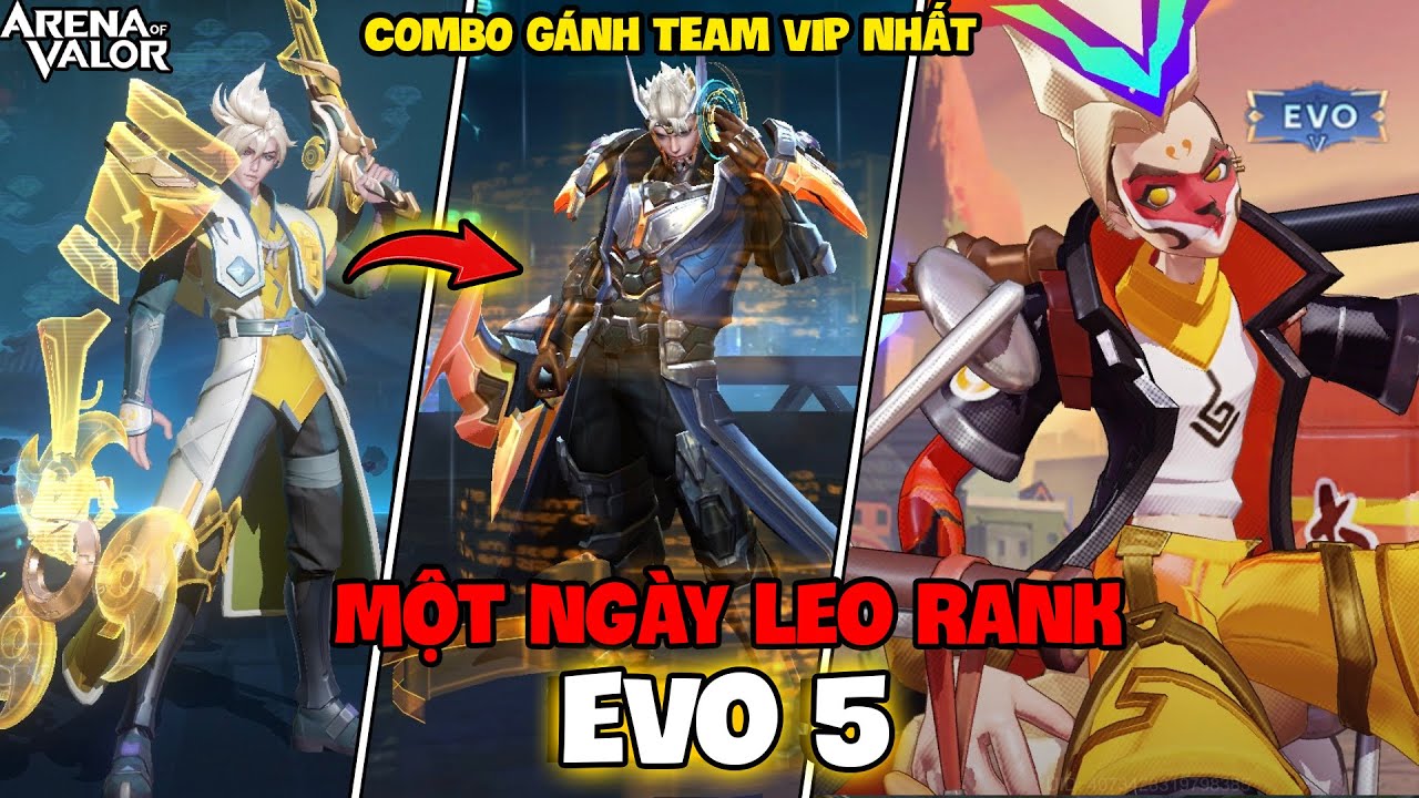 VUX MỘT NGÀY LEO RANK VỚI BIỆT ĐỘI EVO COMBO GÁNH TEAM VIP NHẤT TRONG LIÊN QUÂN MOBILE