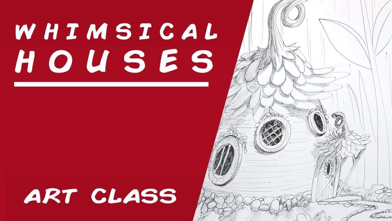 Whimsical Houses - Drawing The Fairy's Cottage