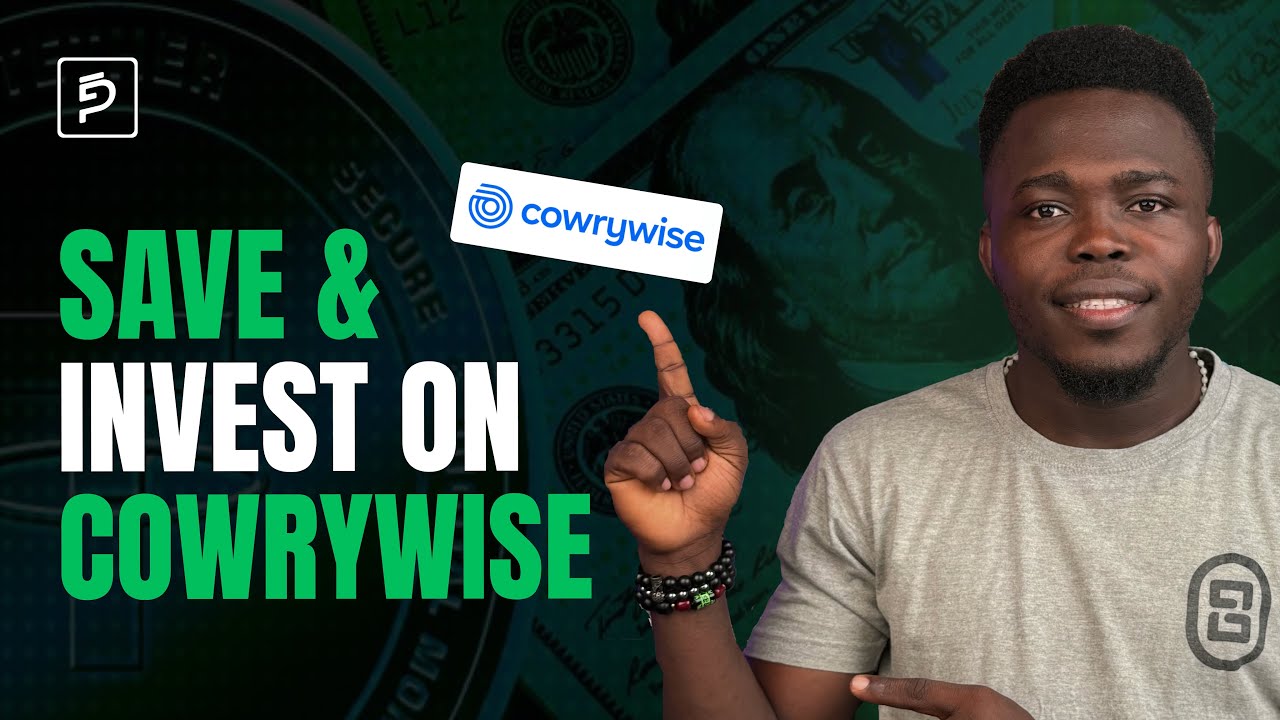 Учебное пособие по Cowrywise для начинающих (2026) - Как сберегать и инвестировать деньги в Нигерии