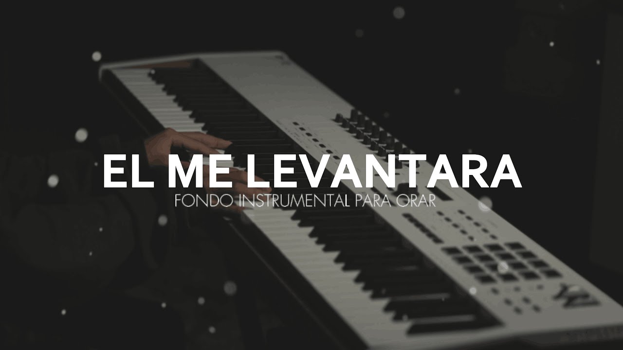 1 HORA - MUSICA CRISTIANA INSTRUMENTAL - EL ME LEVANTARA - FONDO PARA ADORAR AL REY