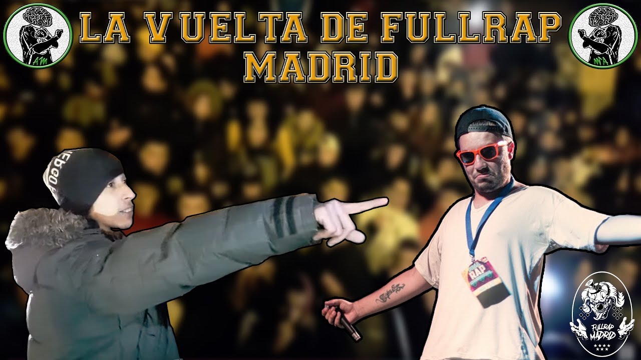 &iexcl;VUELVE FULLRAP MADRID! MEJORES RIMAS 2019 BATTLE