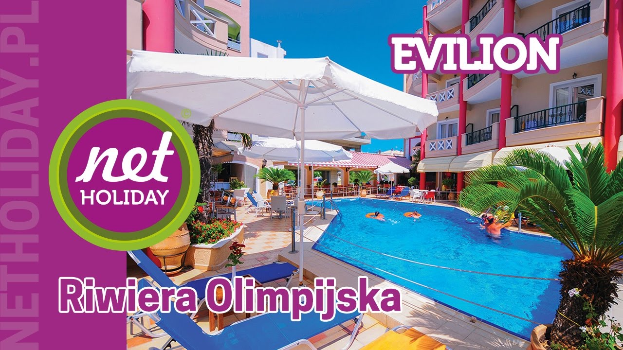 hotel Evilion 4* - GRECJA Riwiera Olimpijska - netholiday.pl