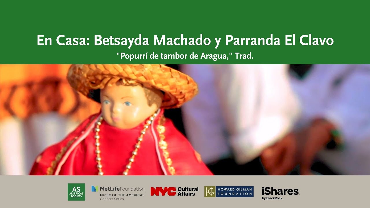 En Casa: Betsayda Machado and Parranda El Clavo, 