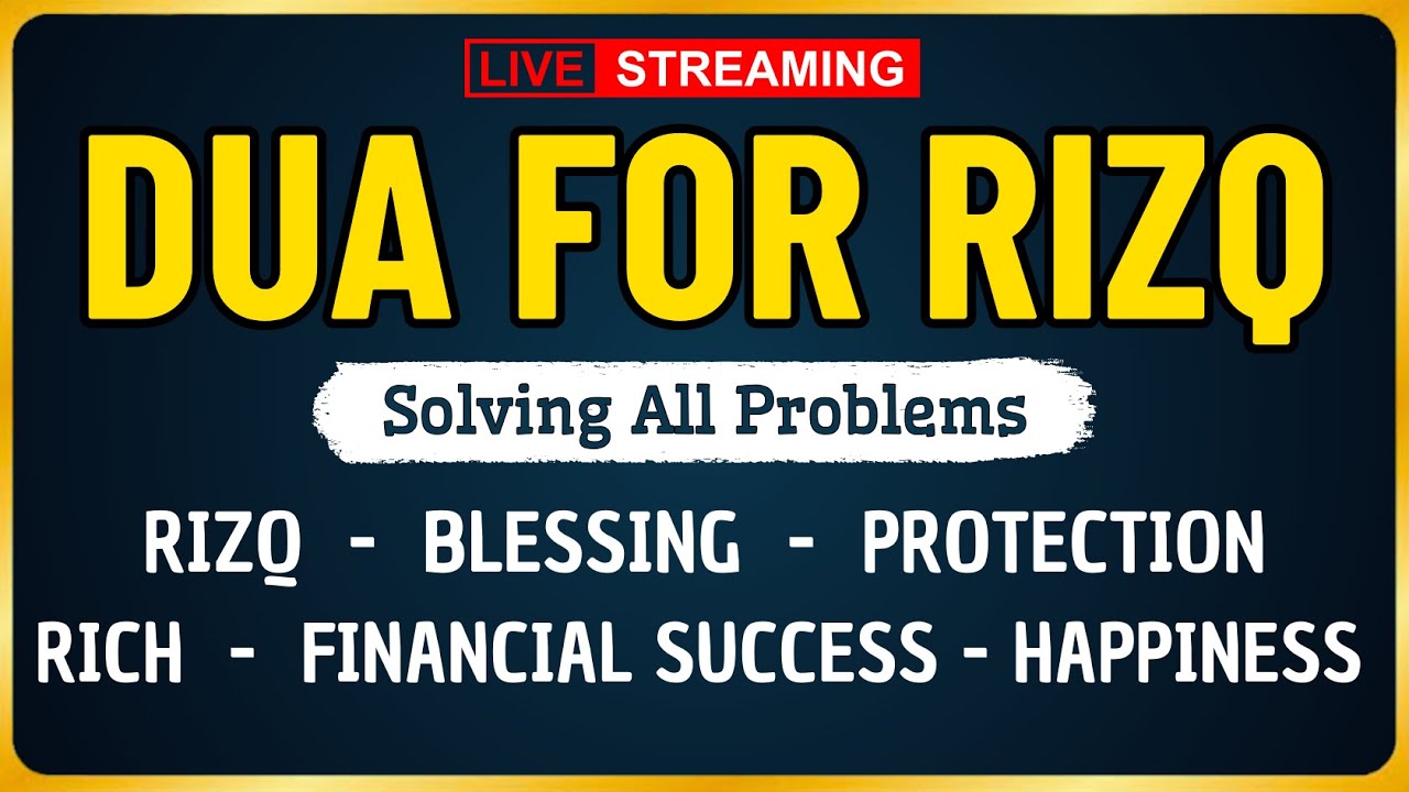 RAMADAN DUA FOR RIZQ - Muslim Prayers for Rizq, Blessings, Protection, Financial Success & Happiness