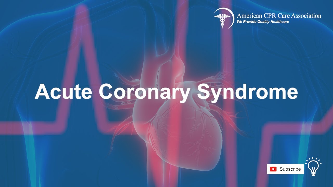 Chapter 13: Acute Coronary Syndrome - American CPR Care Association