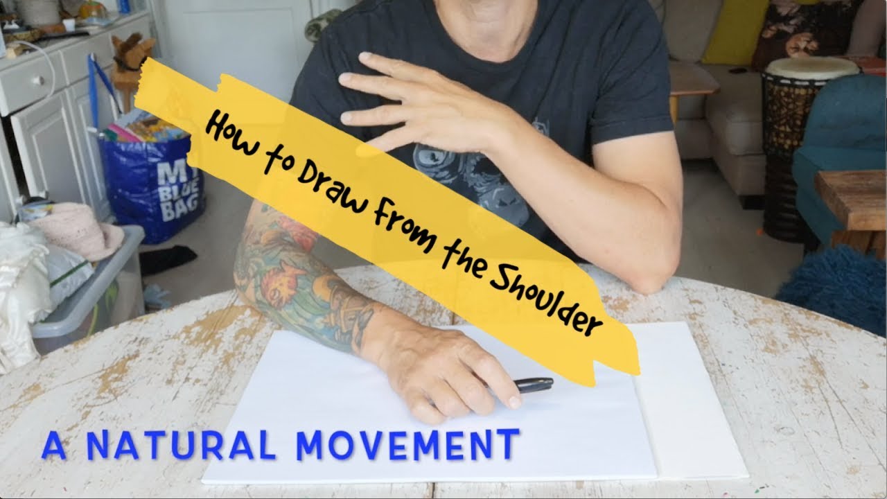 How to Draw From the Shoulder