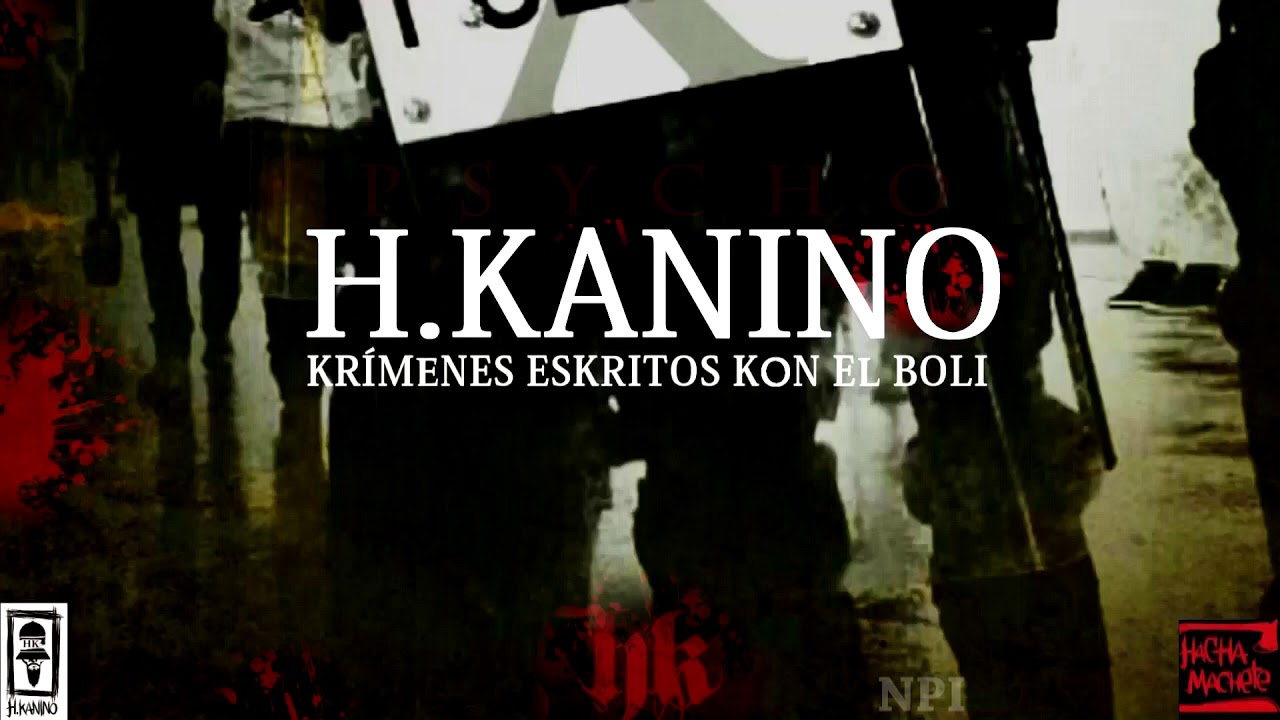 H.KANINO - 1 - PA KE TE CHIVES A LA POLI (PROD. NPI)
