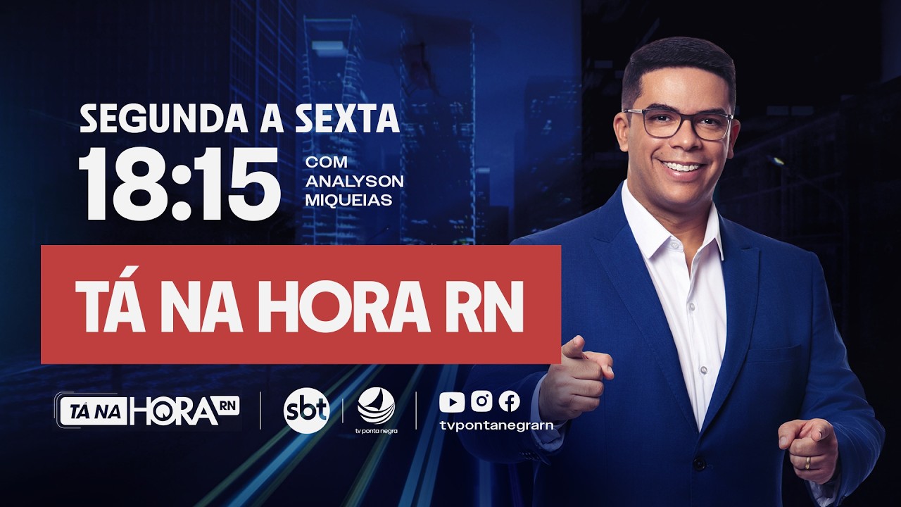 TV Ponta Negra - SBT - AO VIVO - Tá na Hora RN com Analyson Miqueias - 16/03/2026