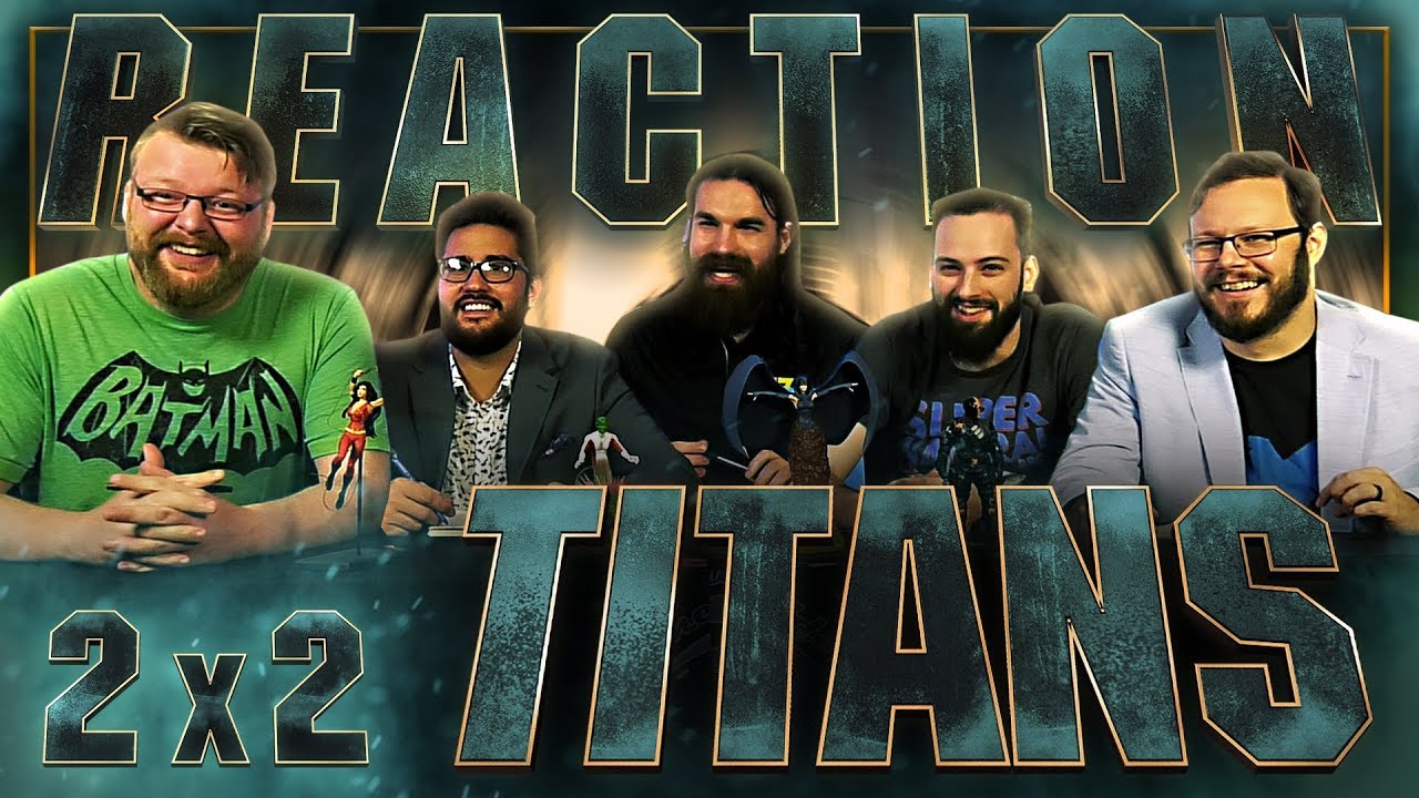 Titans 2x2 REACTION!! 