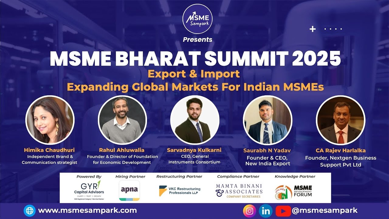 How Indian MSMEs Can 10x Their Growth Through Export & Import | MSME Bharat Summit 2025, Delhi