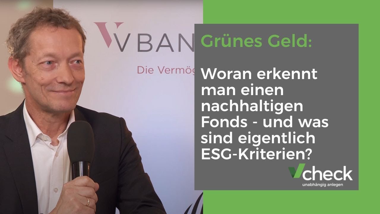 Grünes Geld: Woran erkennt man einen nachhaltigen Fonds - und was sind eigentlich ESG-Kriterien?