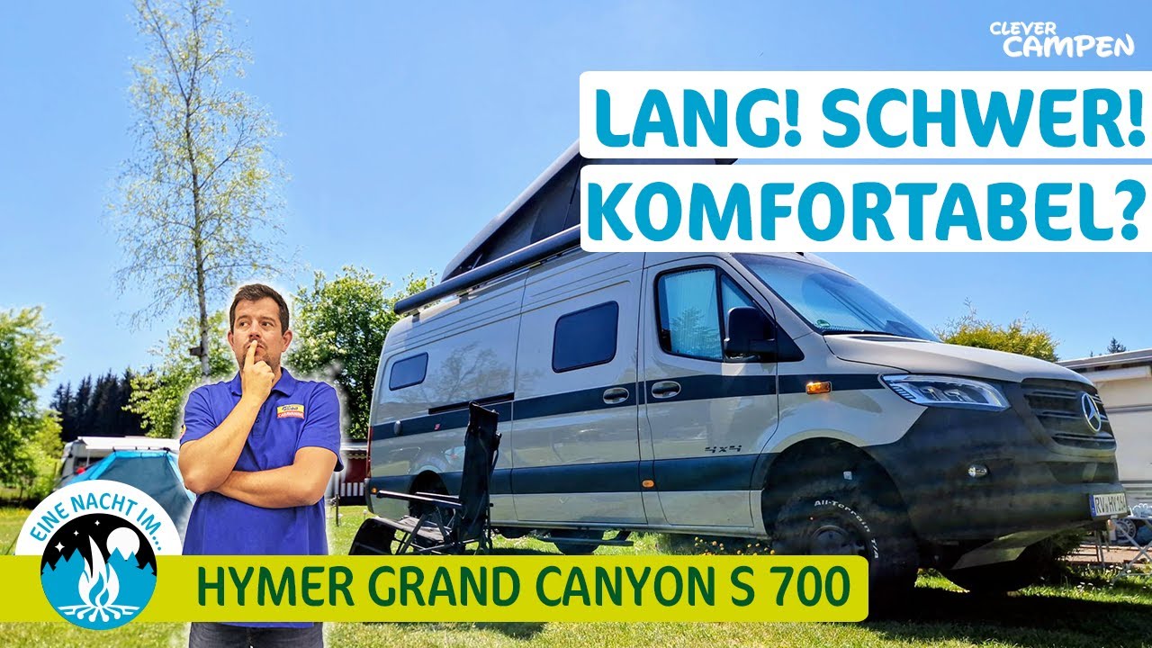 Eine Nacht im Hymer Grand Canyon S 700: Ein Camping-Wochenende offenbart Stärken und Schwächen! 🤯