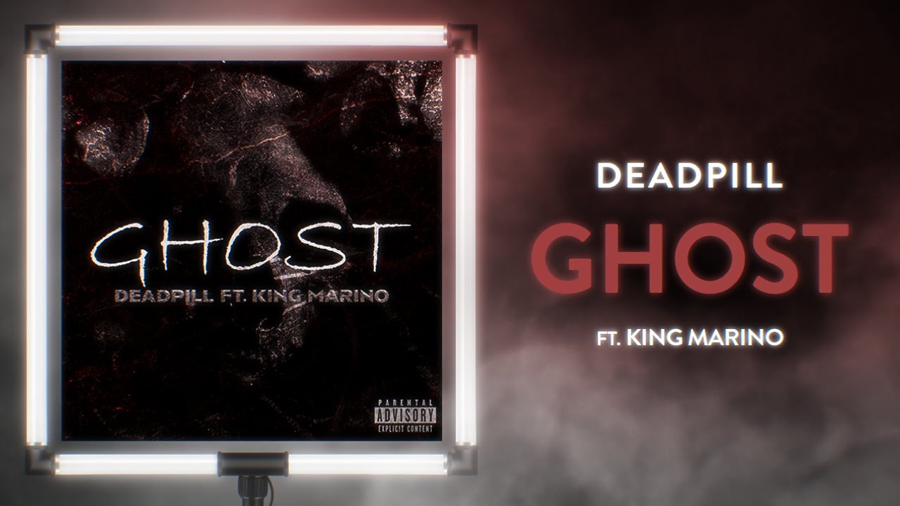 DeadPill Ft. King Marino - Ghost (Official Visualizer)