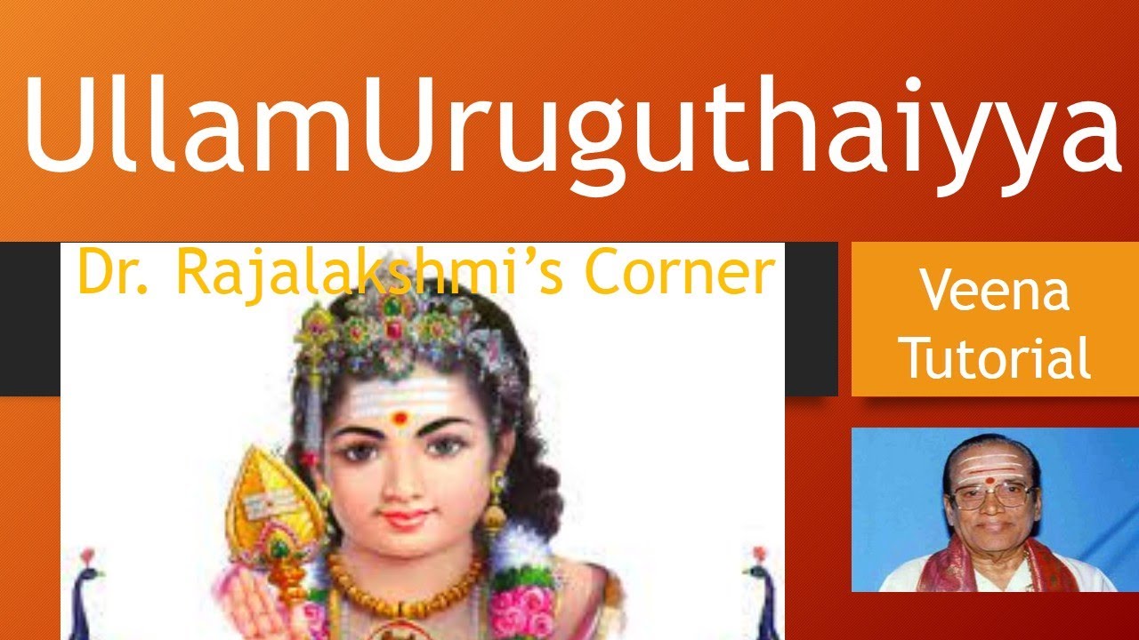 Ullam Uruguthaiyaa | T M Soundararajan | Veena Tutorial | Carnatic Notes | Swarams | Dr.Rajalakshmi
