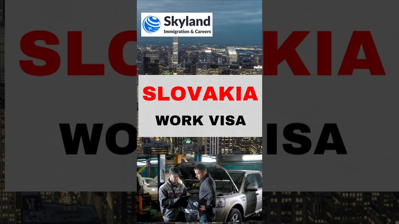 Slovakia Work Visa 2025 