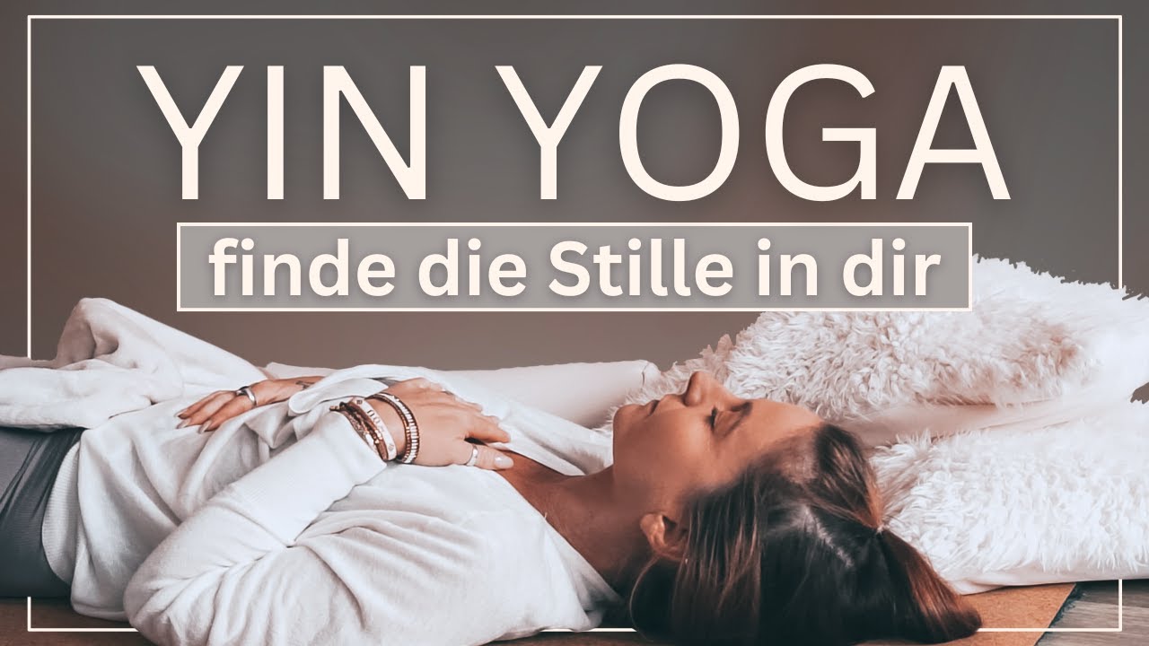 Yin Yoga für tiefe Entspannung | die schönste Stille ist in dir 🫶🏼