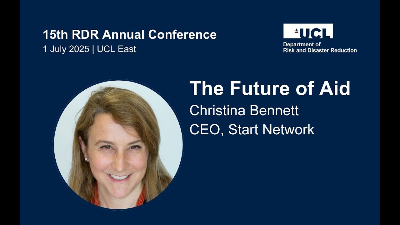 The Future of Aid | Christina Bennett | 15th UCL RDR Annual Conference Keynote