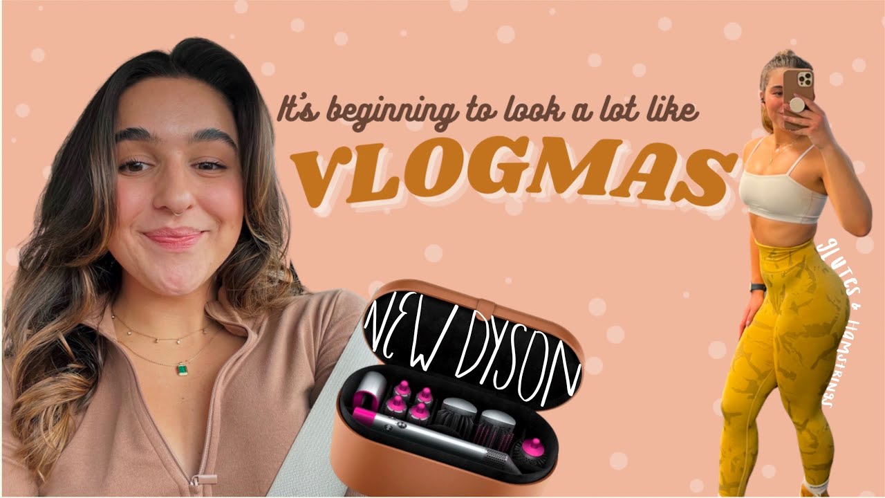 Dyson Airwrap First Impressions | full leg workout | start of vlogmas!!!!