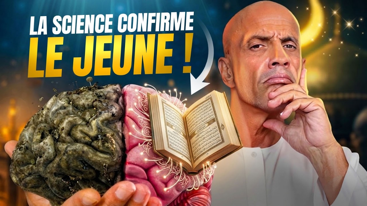 Ce que le Coran savait sur le jeûne et votre Cerveau ( Science explique )