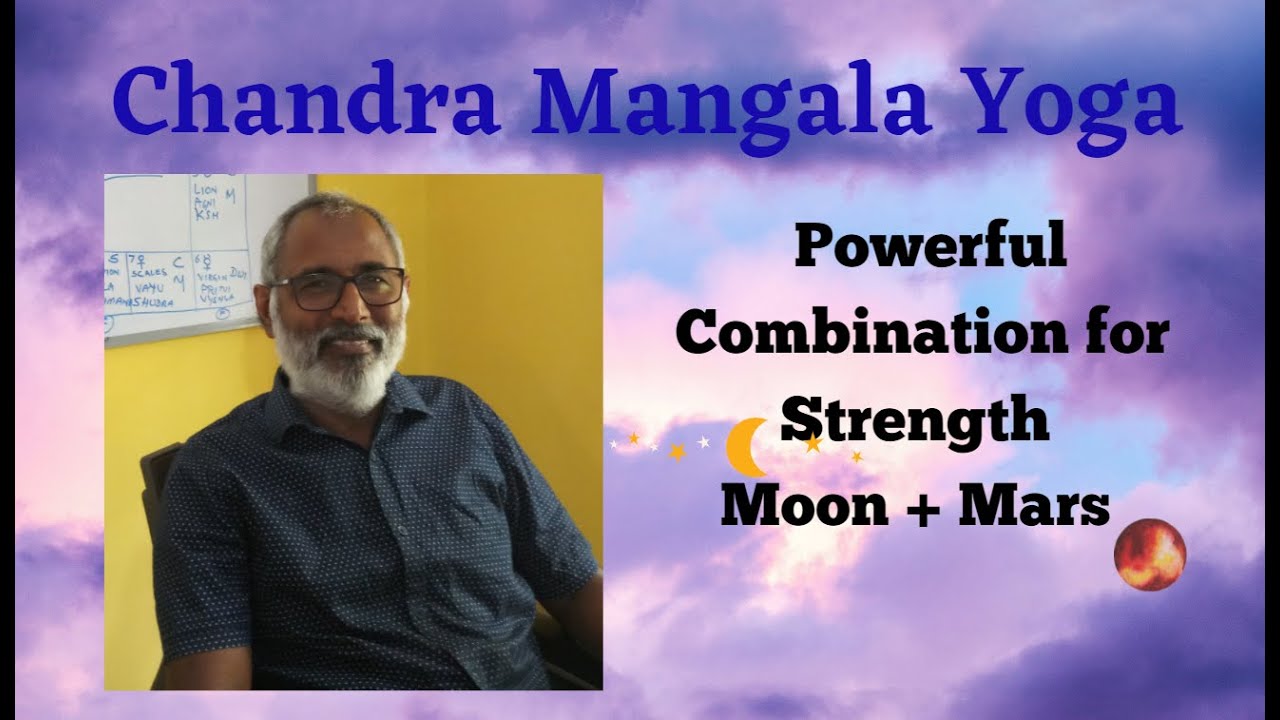 Class - 55 // Chandra Mangala Yoga