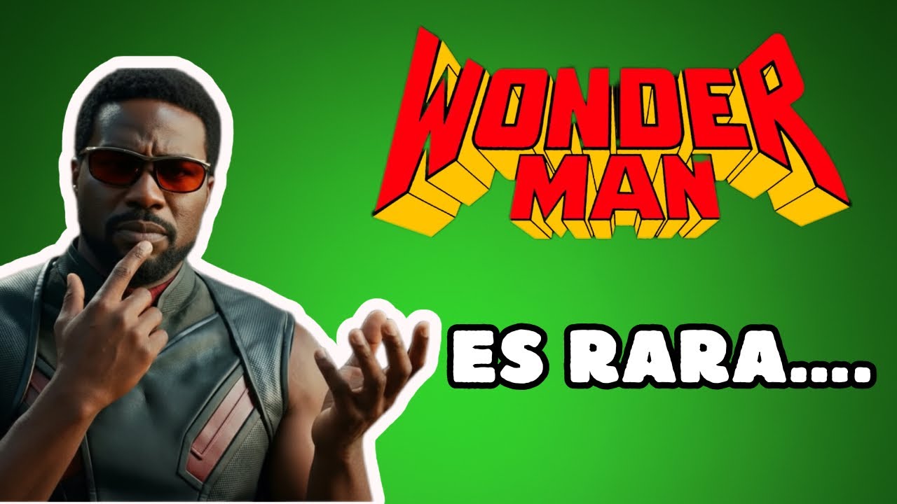Wonder Man De Marvel es Buena PERO….