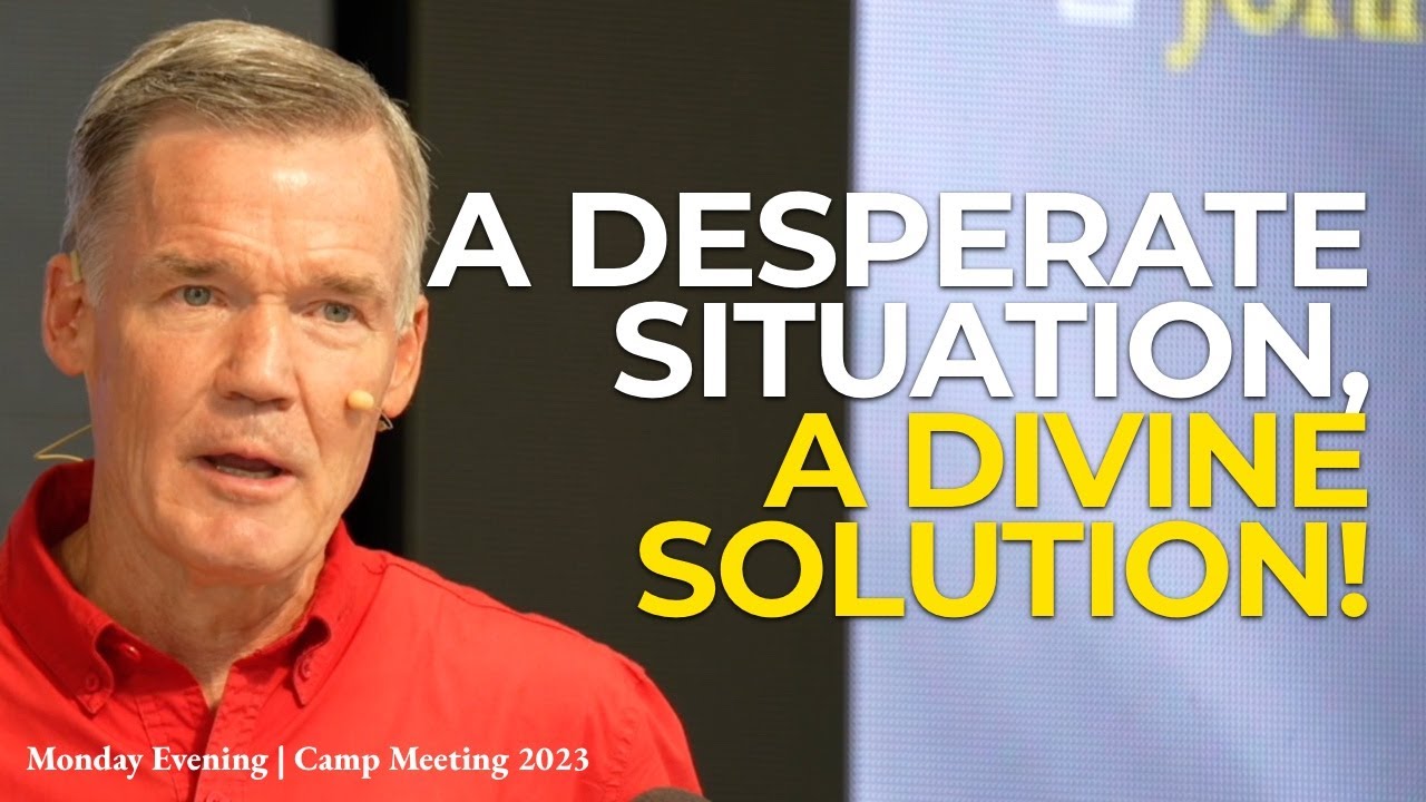 A desperate situation, a divine solution | Dr Greg King | Monday Evening Camp Meeting