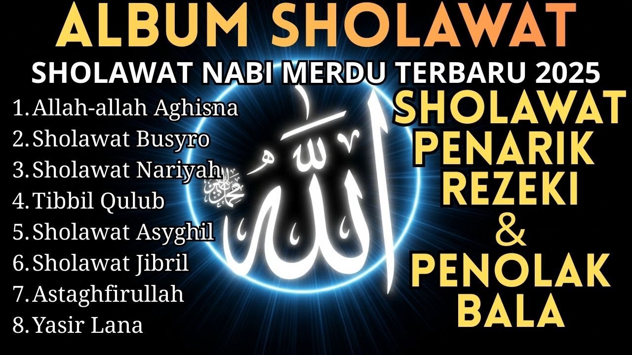 Sholawat Nabi Merdu Terbaru 2025 — Penyejuk Hati & Pemanggil Berkah