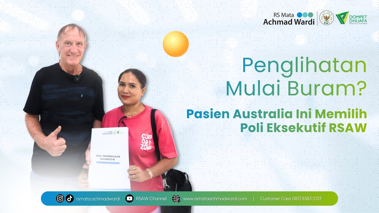 Penglihatan Mulai Buram? Pasien Australia ini memilih Poli Eksekutif RSAW 