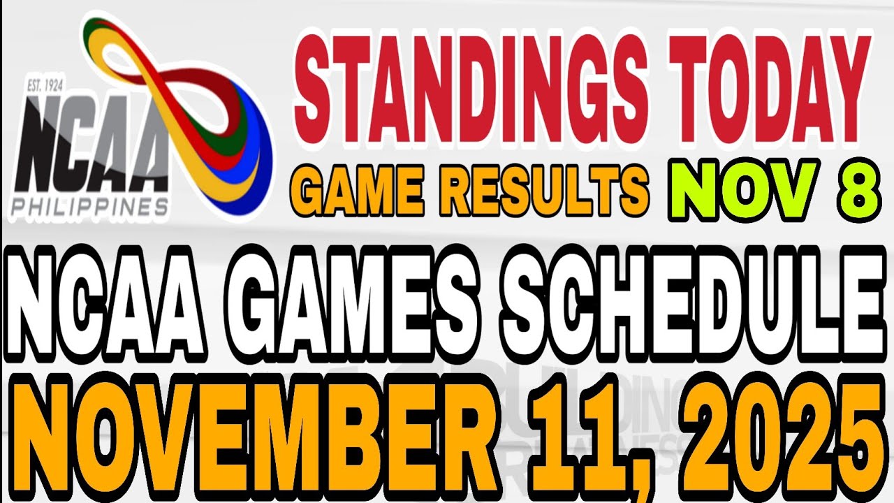 NCAA STANDINGS TODAY NOV 8, 2025 | NCAA SCHEDULE NOV 11, 2025 | NCAA MEN'S BASKETBALL SEASON 101