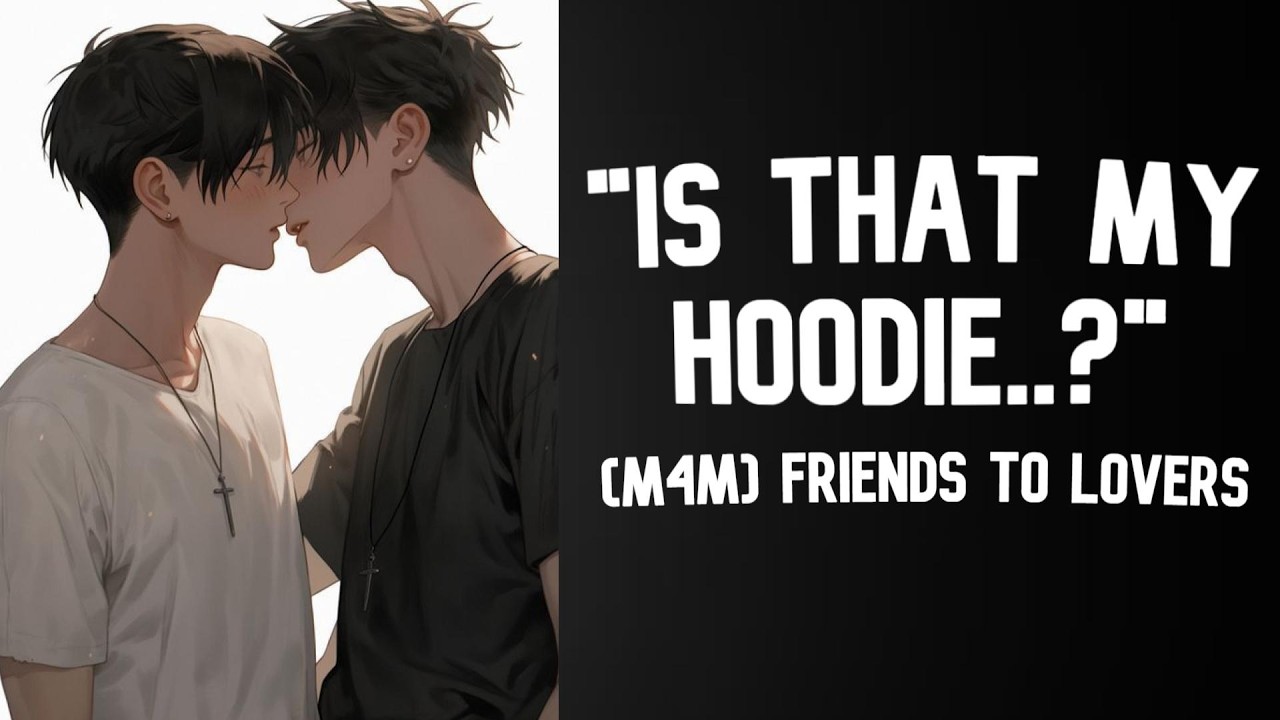 (M4M) Guy Best Friend Finds You Wearing His Hoodie [Friends to Lovers] (Sleep Comfort ASMR)