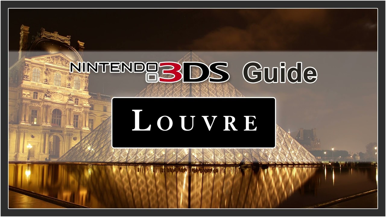 Main Theme - Nintendo 3DS Guide: Louvre